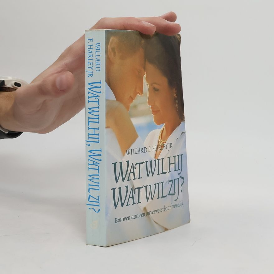 Willard F. Harley Wat wil hij, wat wil zij?