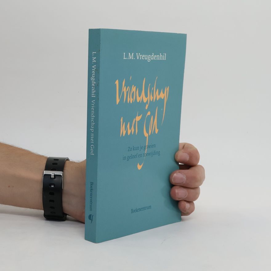 Leendert M. Vreugdenhil Vriendschap met God