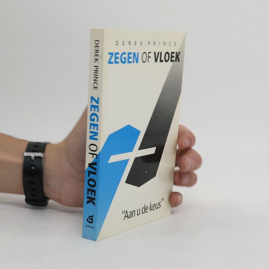 Derek Prince Zegen of vloek