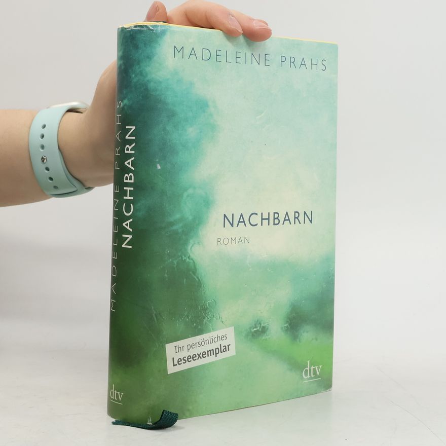 Madeleine Prahs Nachbarn