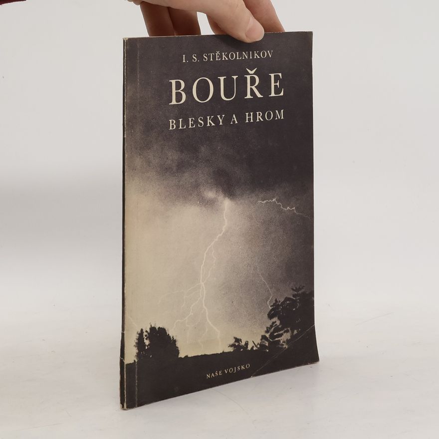 I. S. Stěkolnikov Bouře, blesky a hrom