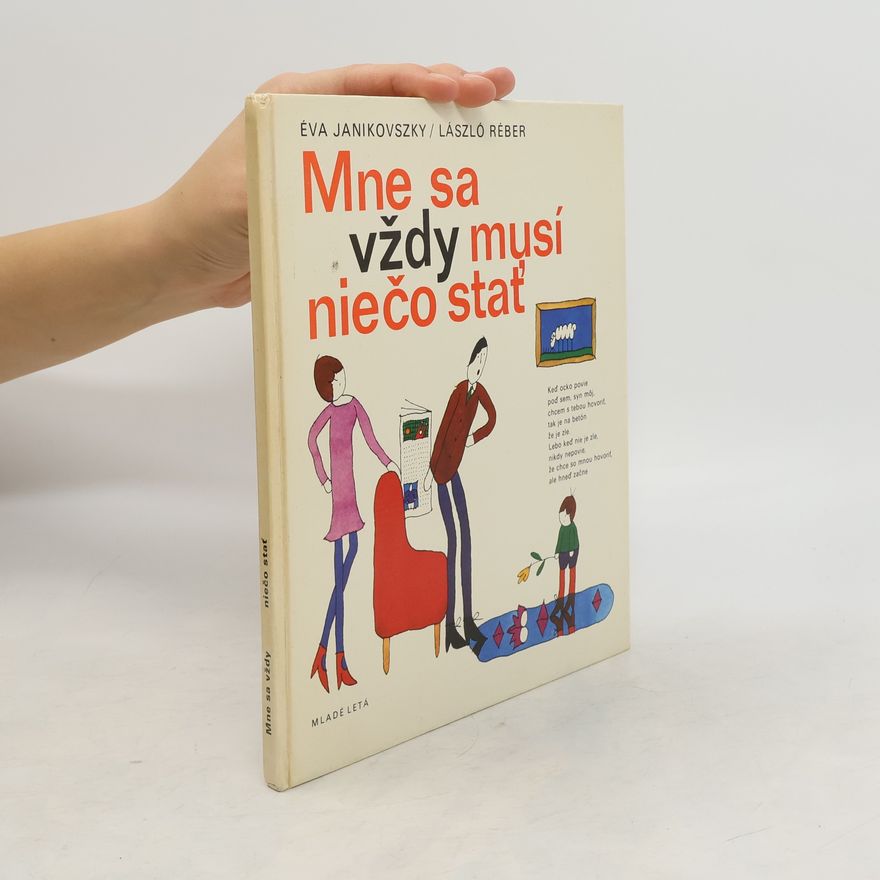 Éva Janikovszky Mne sa vždy musí niečo stať