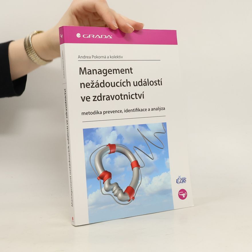 Jan Mužík Management nežádoucích událostí ve zdravotnictví