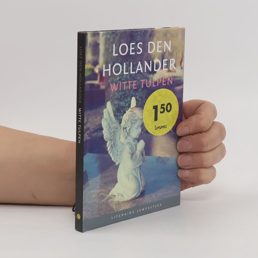 Loes den Hollander Literaire Juweeltjes: Witte tulpen