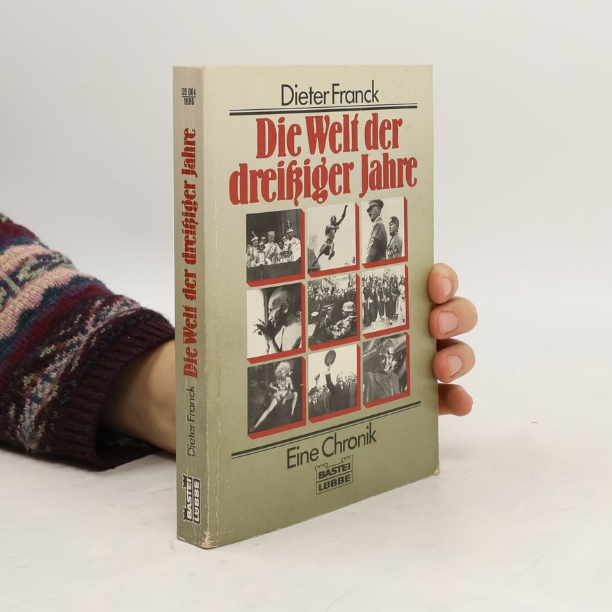 Dieter Franck Die Welt der dreissiger Jahre