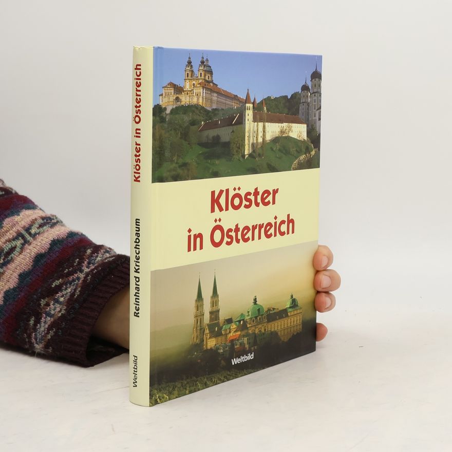 Reinhard Kriechbaum Klöster in Österreich