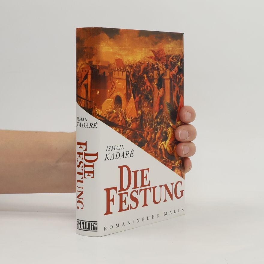 Ismail Kadare Die Festung. Roman