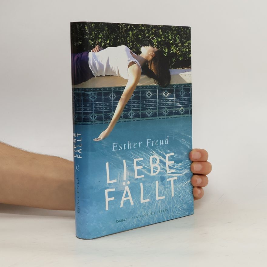 Esther Freud Liebe fällt