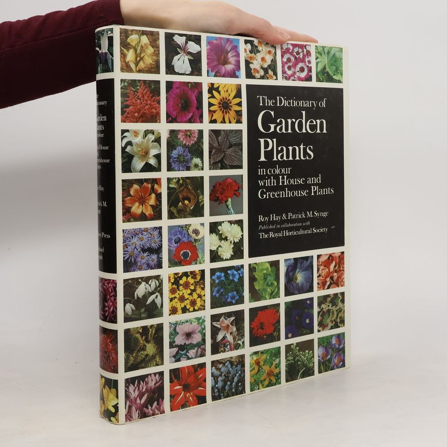 Roy Hay The Dictionary of Garden Plants