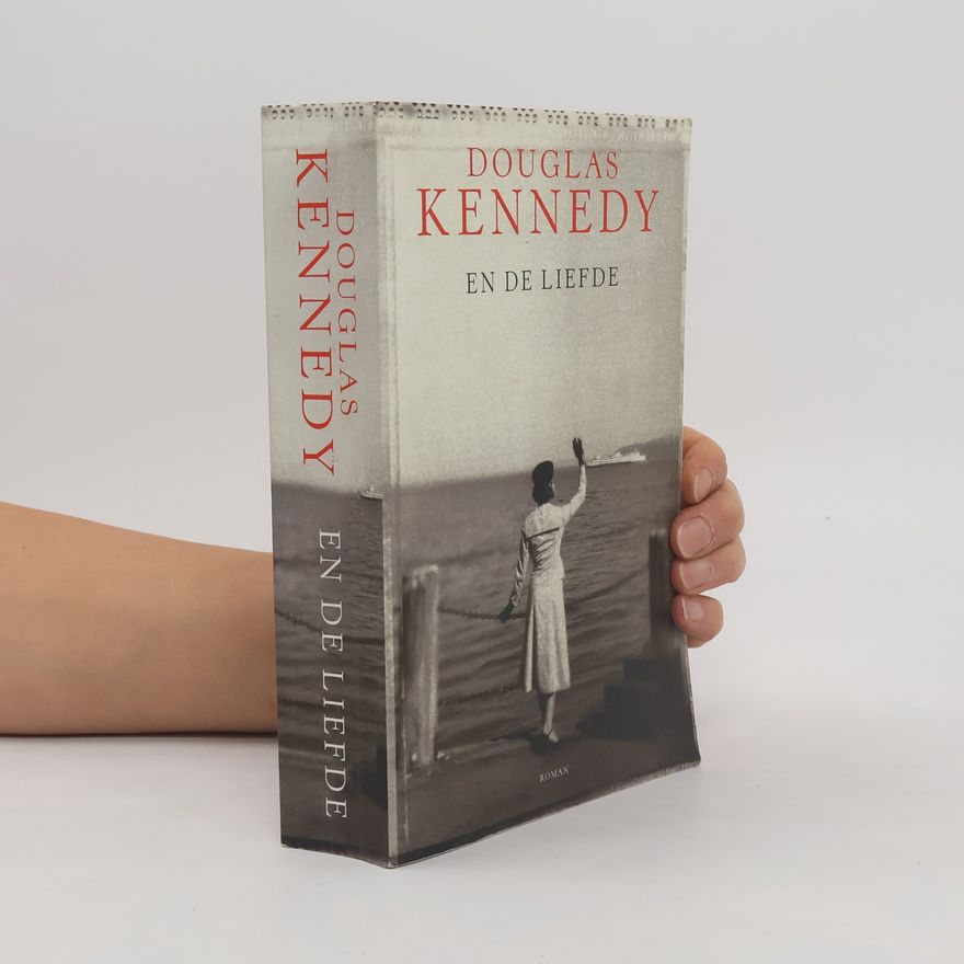 Douglas Kennedy En de Liefde