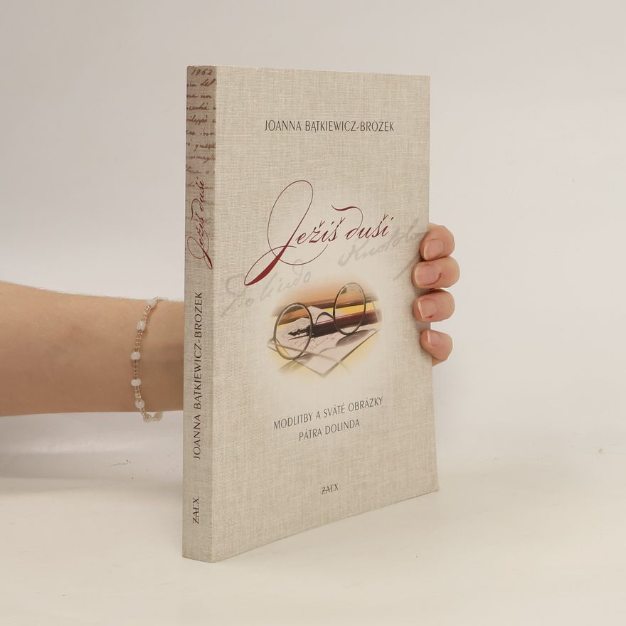 JOANNA BĄTKIEWICZ-BROŻEK Ježiš duši