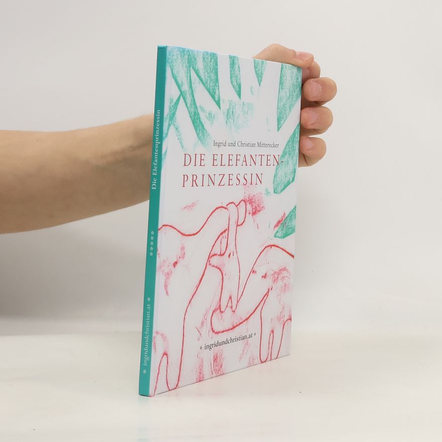 Ingrid Mitterecker Die Elefantenprinzessin