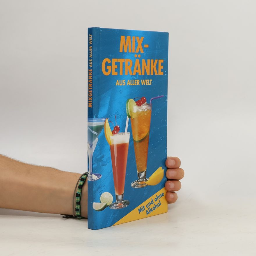 Kolektiv autorů Mixgetränke aus Aller Welt
