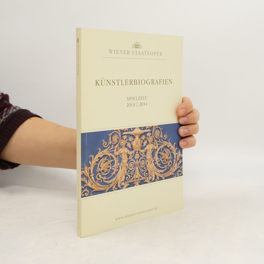 Various authors Künstlerbiografien. Spielzeit 2013/2014