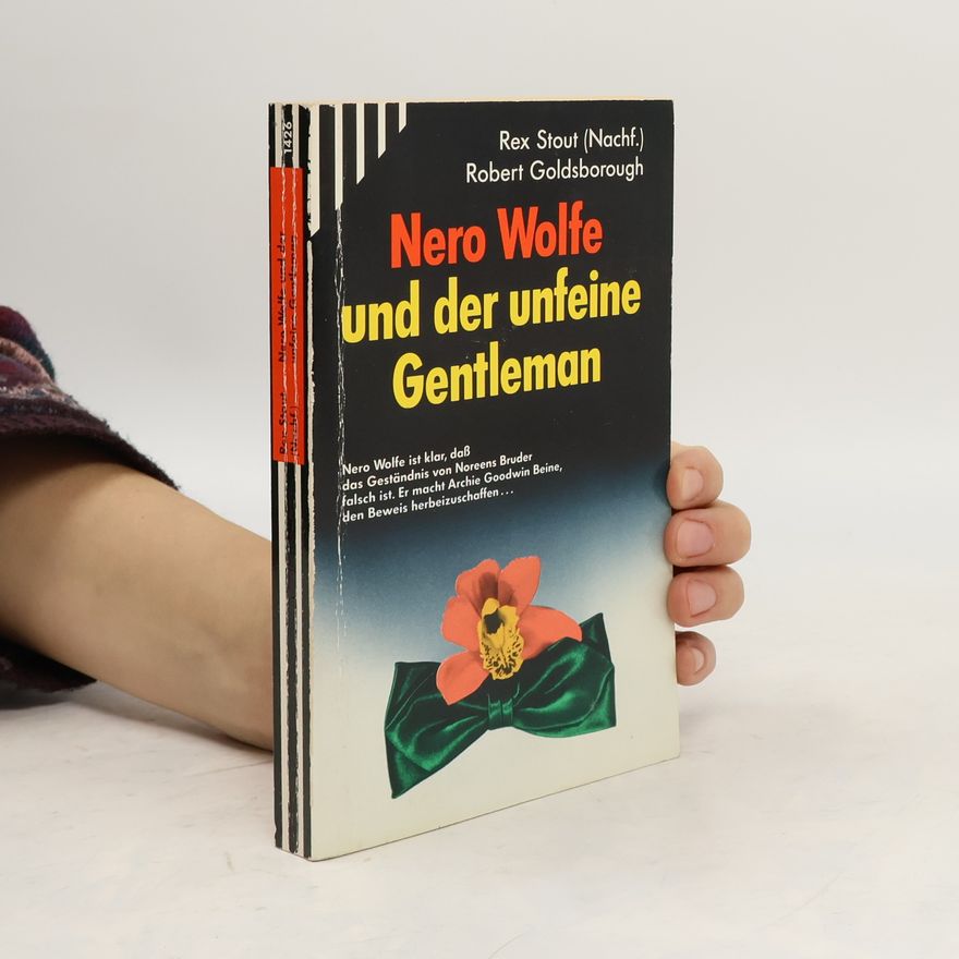 Robert Goldsborough Nero Wolfe und der unfeine Gentleman