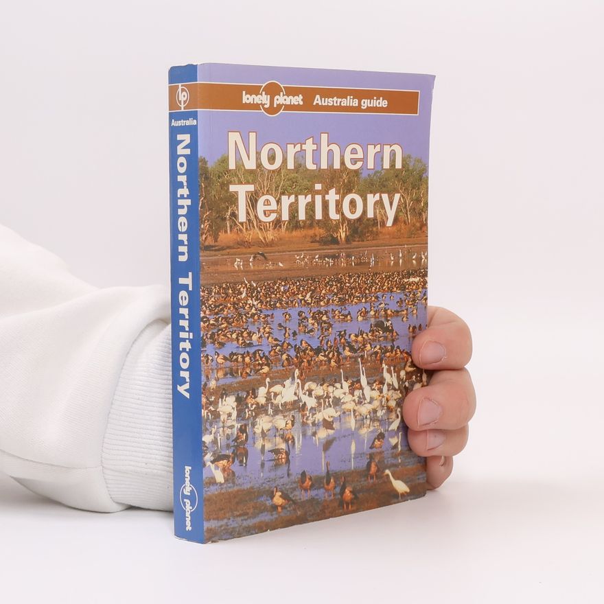 Hugh Finlay Lonely Planet: Northern Territory