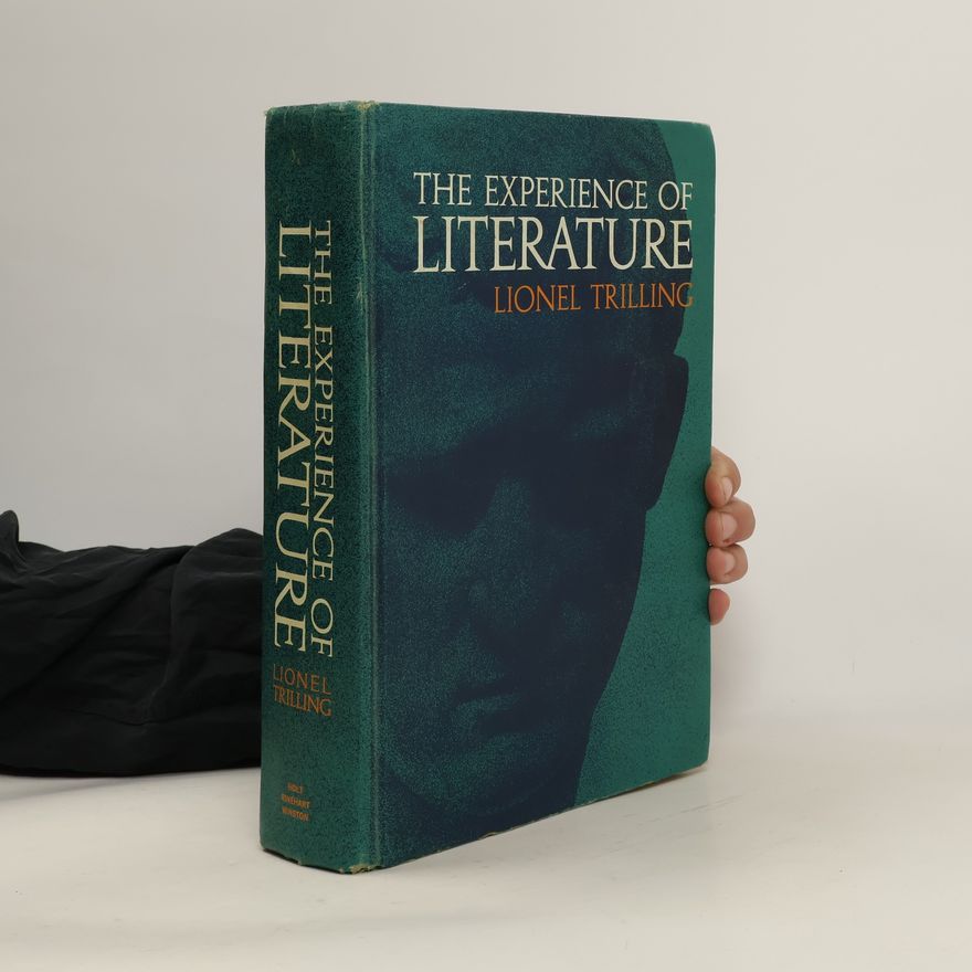 Lionel Trilling The Experience of Literature