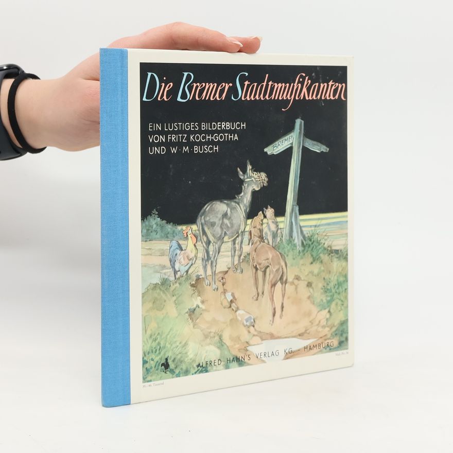 Wilhelm M. Busch Die Bremer Stadtmusikanten