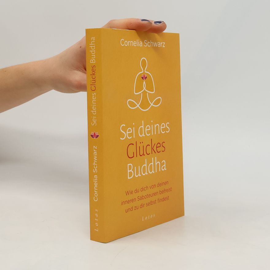 Cornelia Schwarz Sei deines Glückes Buddha