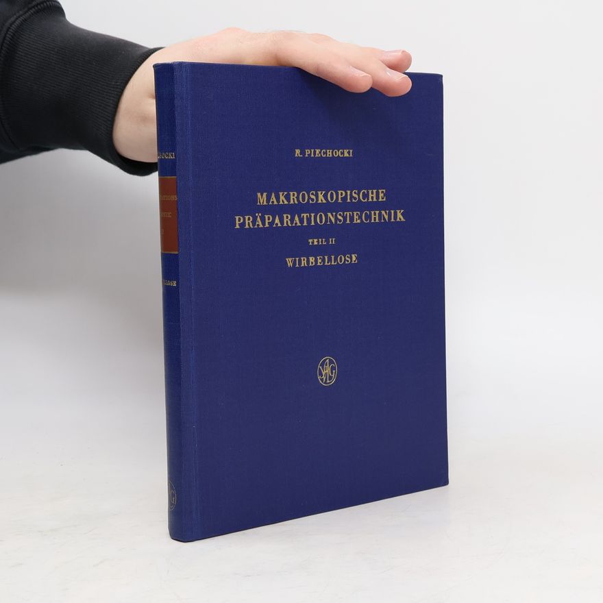 Rudolf Piechocki Makroskopische Präparationstechnik