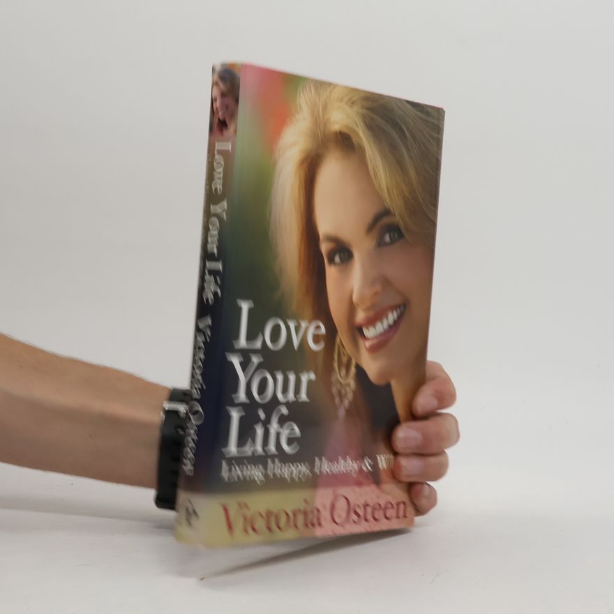 Victoria Osteen Love Your Life