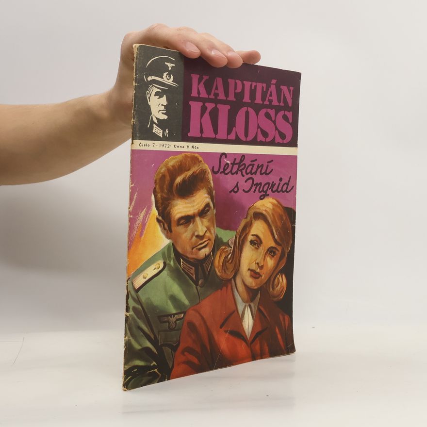 Autorenkollektiv Kapitán Kloss: Setkání s Ingrid 7/1972