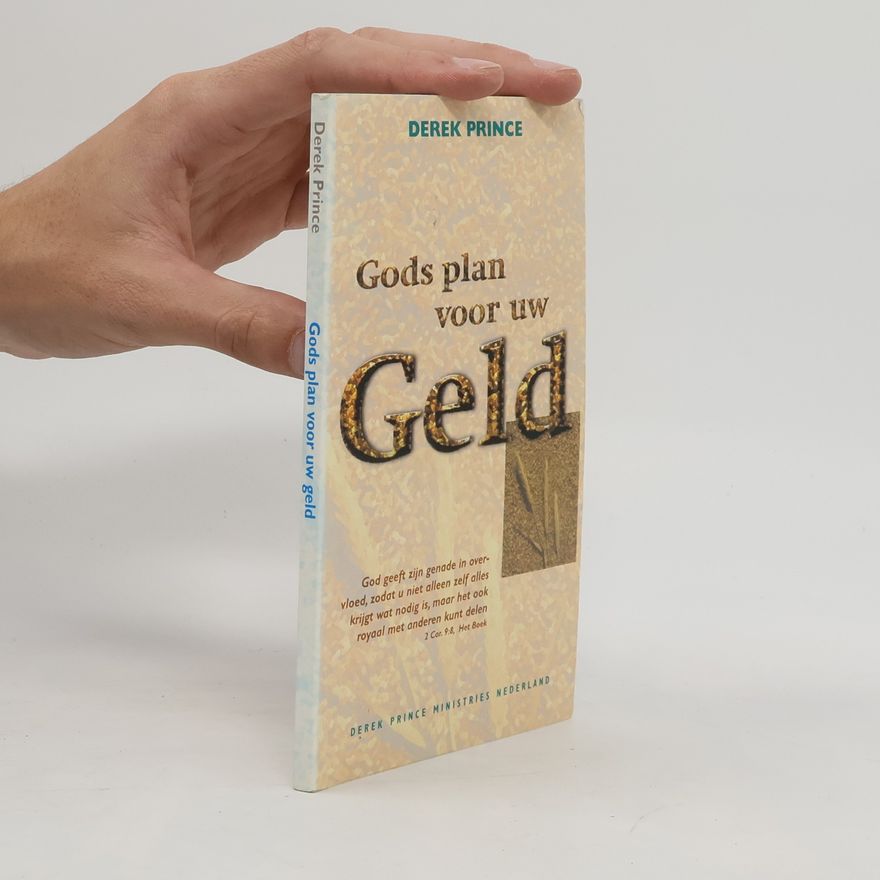 Derek Prince Gods plan voor uw geld