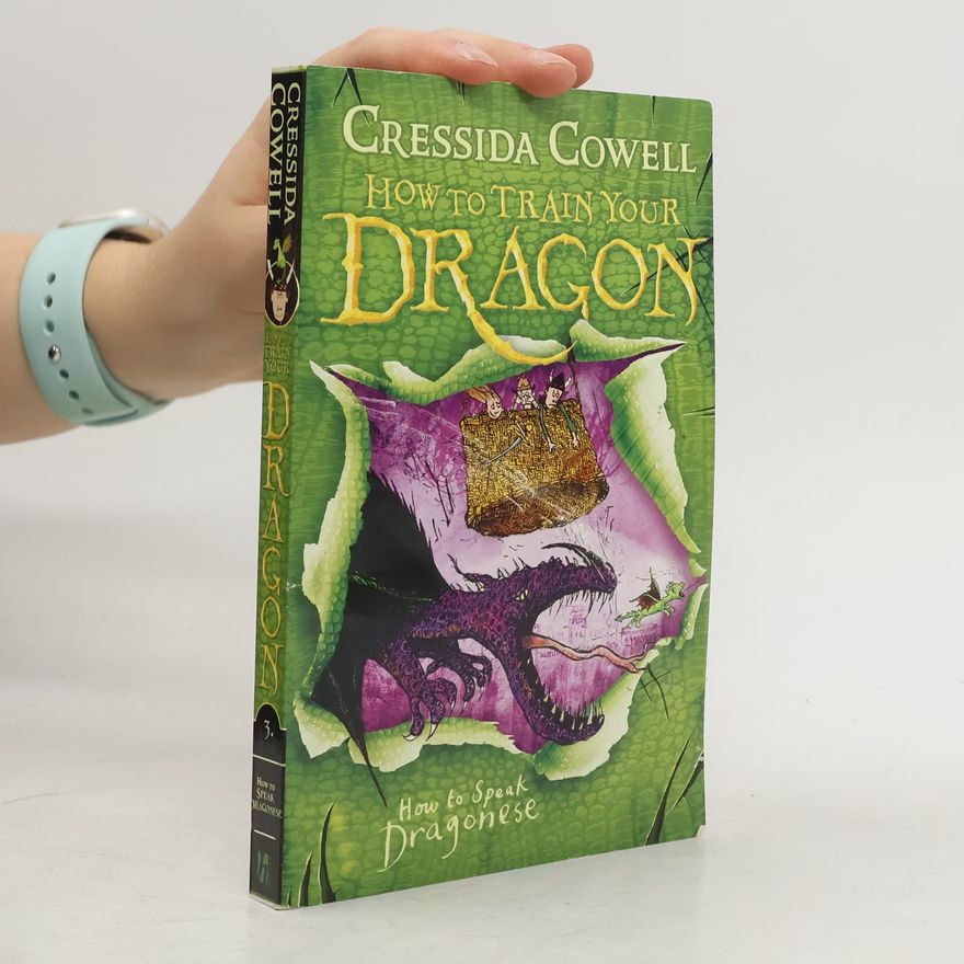 Cressida Cowell How to Train Your Dragon - 3: How to Speak Dragonese