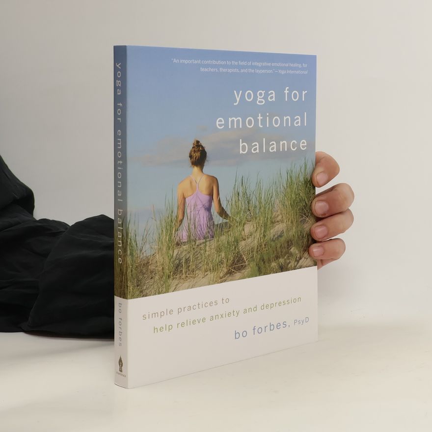 Bo Forbes Yoga for Emotional Balance