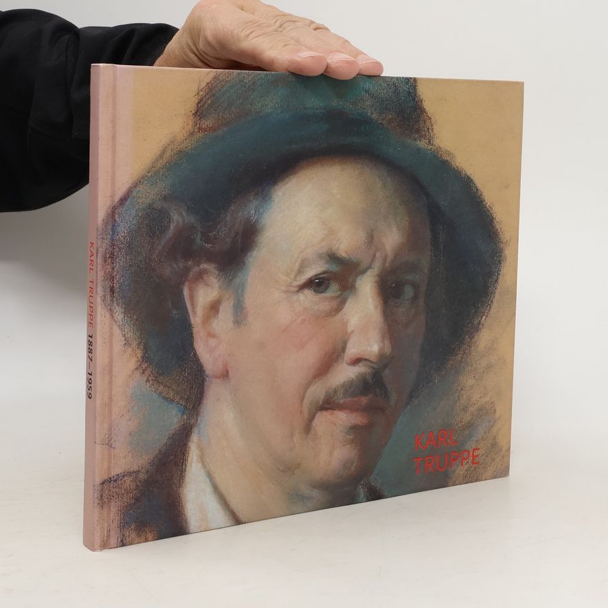 Autorenkollektiv Karl Truppe 1887-1959
