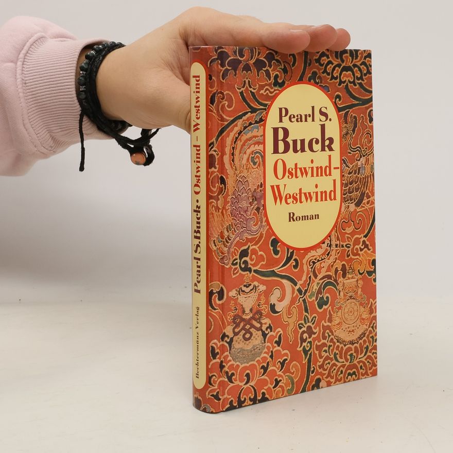 Pearl S. Buck Ostwind - Westwind