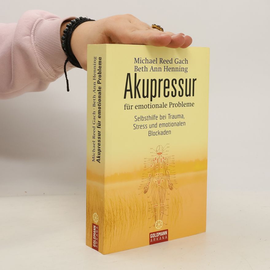 Beth Ann Henning Akupressur für emotionale Probleme