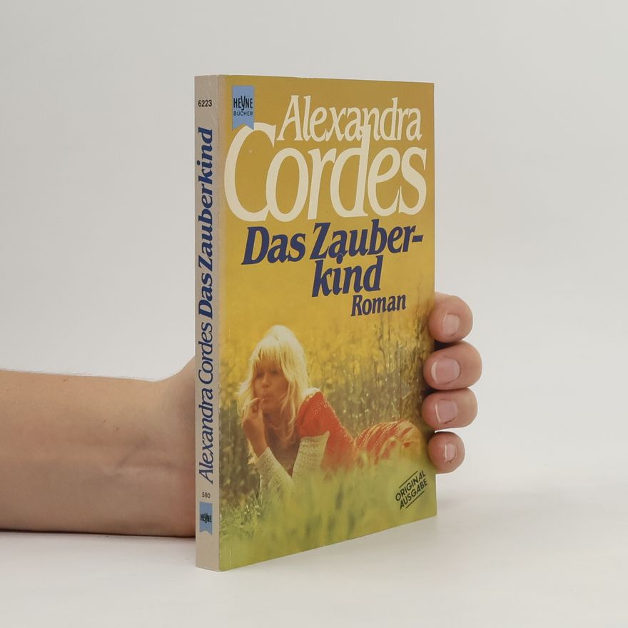 Alexandra Cordes Das Zauberkind