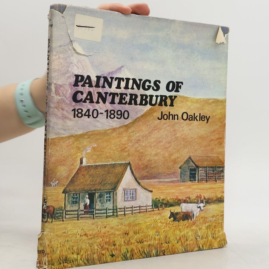 John Howard Oakley Paintings of Canterbury 1840-1890