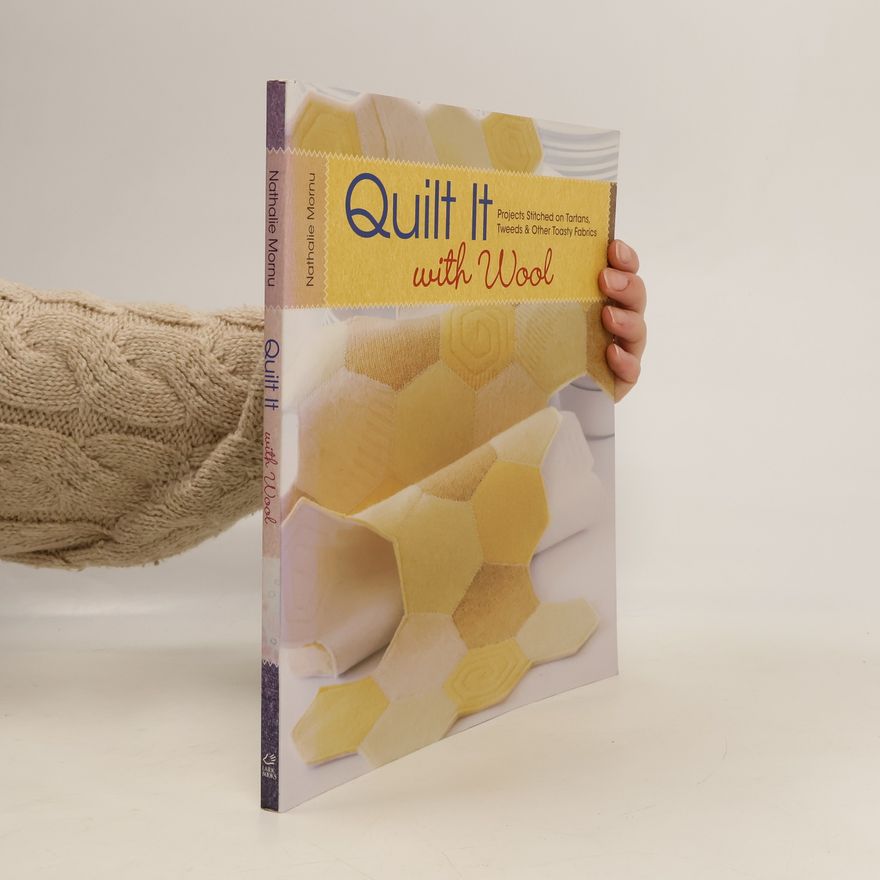 Nathalie Mornu Quilt It With Wool