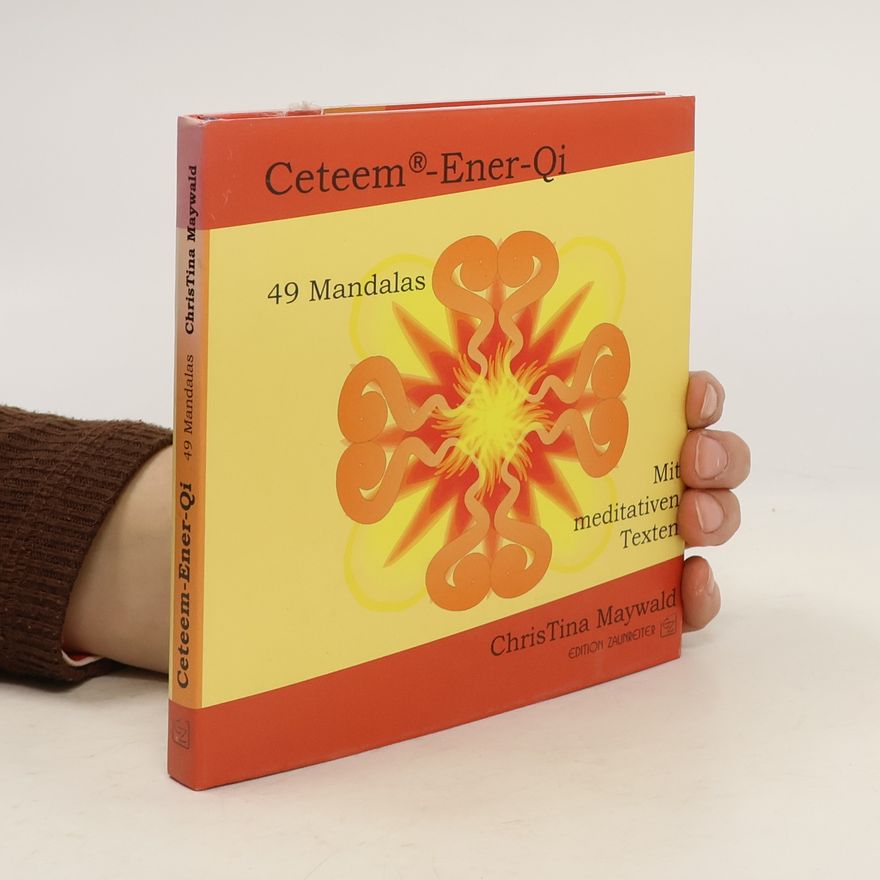 ChrisTina Maywald Ceteem-Ener-Qi. 49 Mandalas