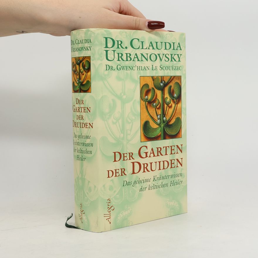 Claudia Urbanovsky Der Garten der Druiden