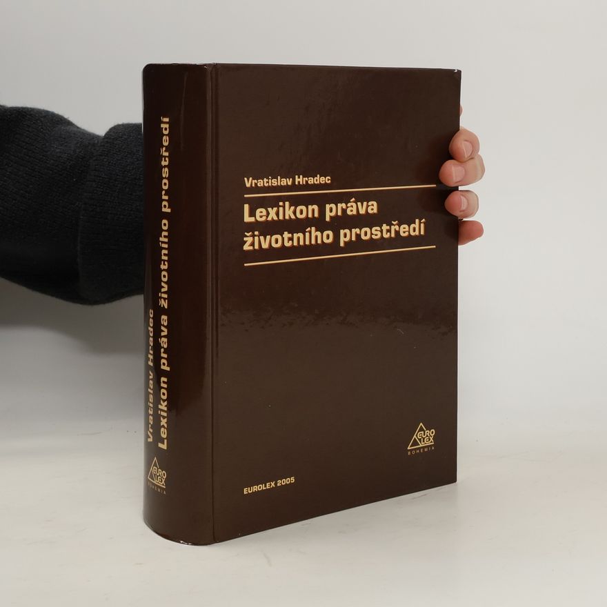 Vratislav Hradec Lexikon práva životního prostředí