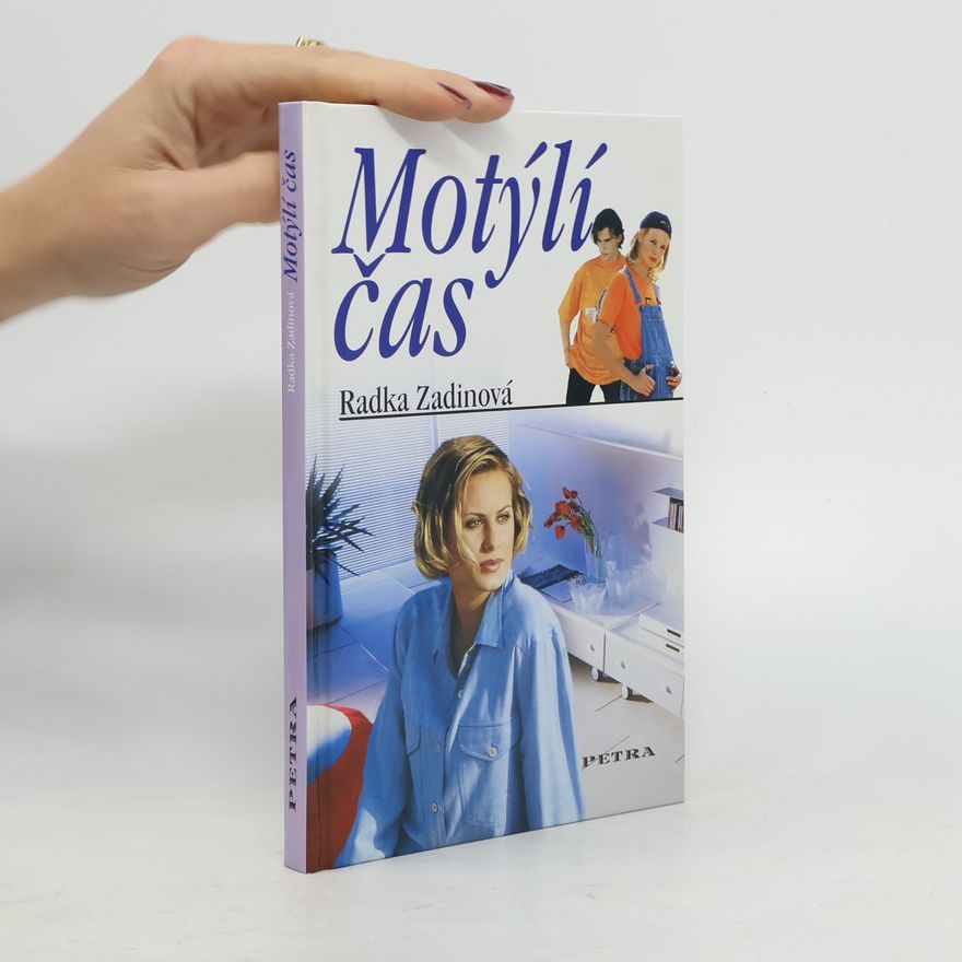 Radka Zadinová Motýlí čas
