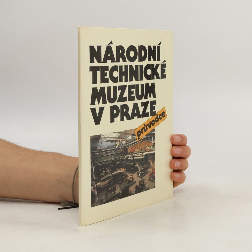 Jan Mráz Národní technické muzeum v Praze. Průvodce