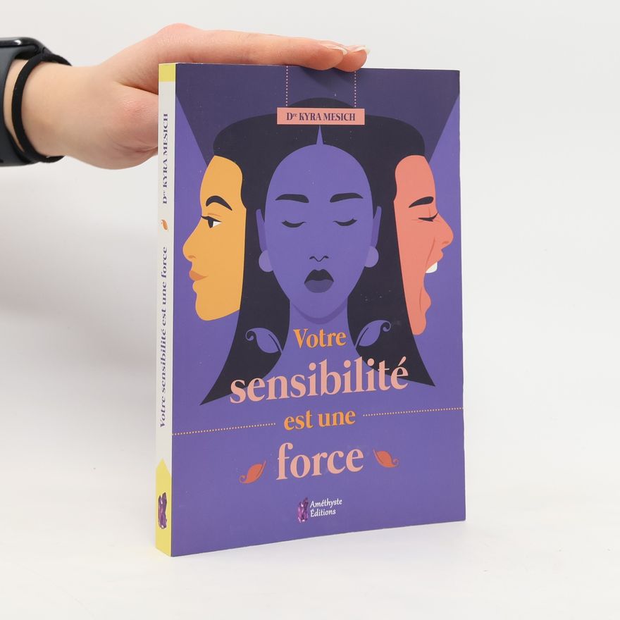 Kyra Mesich Votre sensibilité est une force