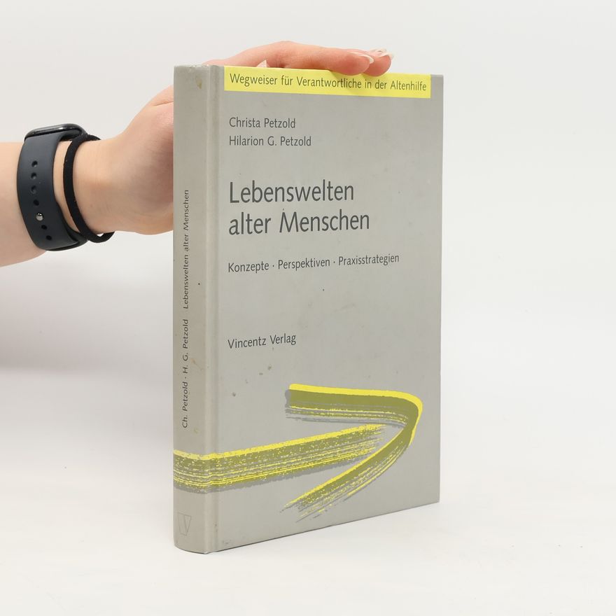 Christa Petzold Lebenswelten alter Menschen