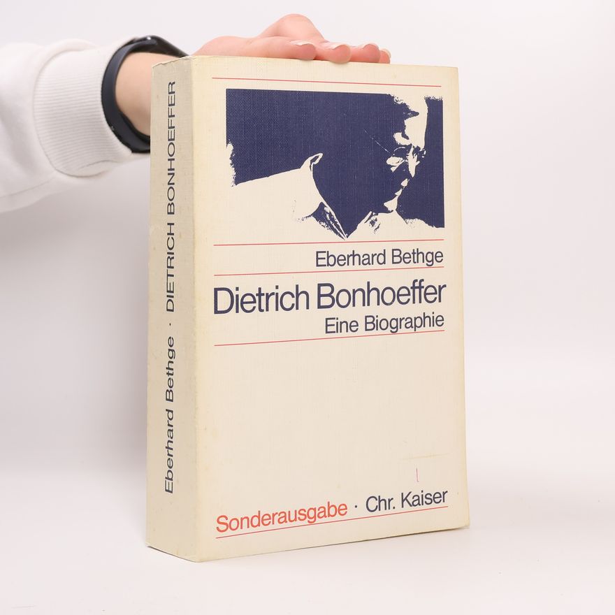 Eberhard Bethge Dietrich Bonhoeffer