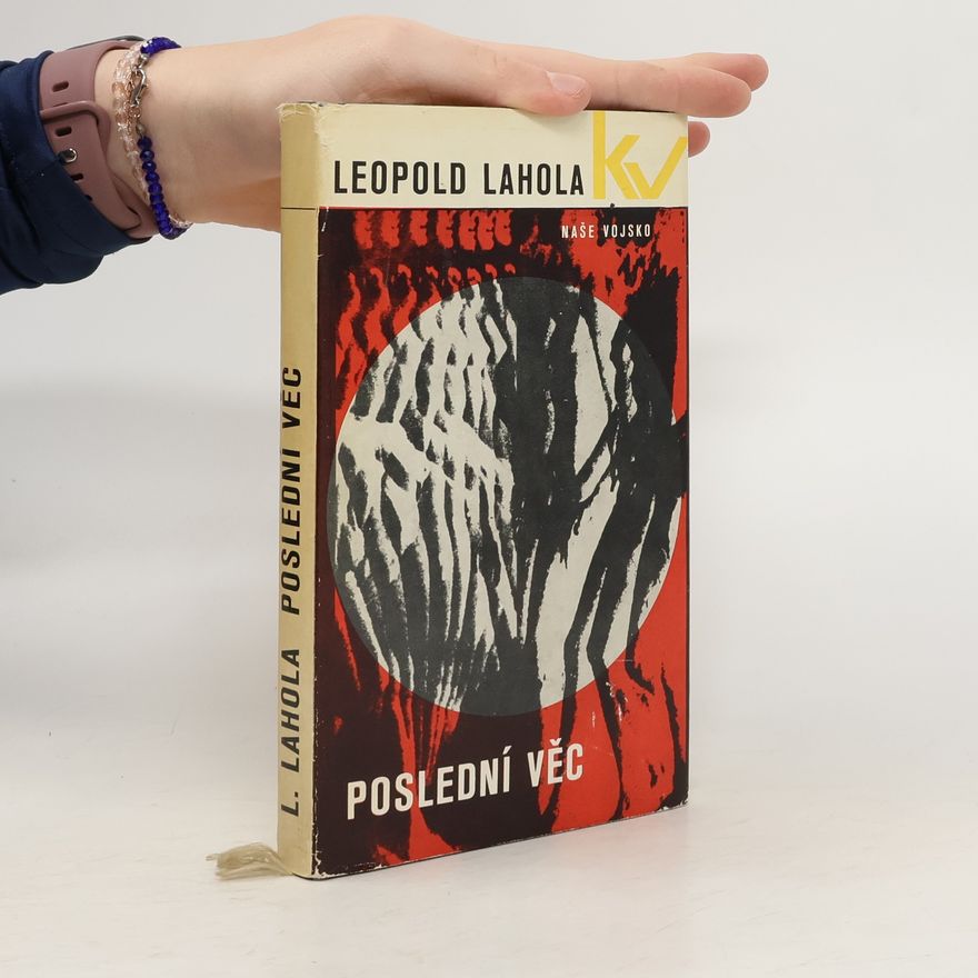 Leopold Lahola Poslední věc