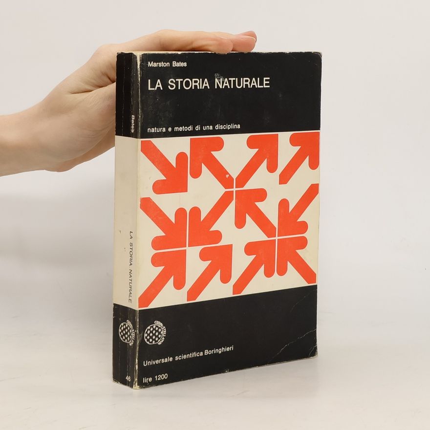 Marston Bates La Storia Naturale