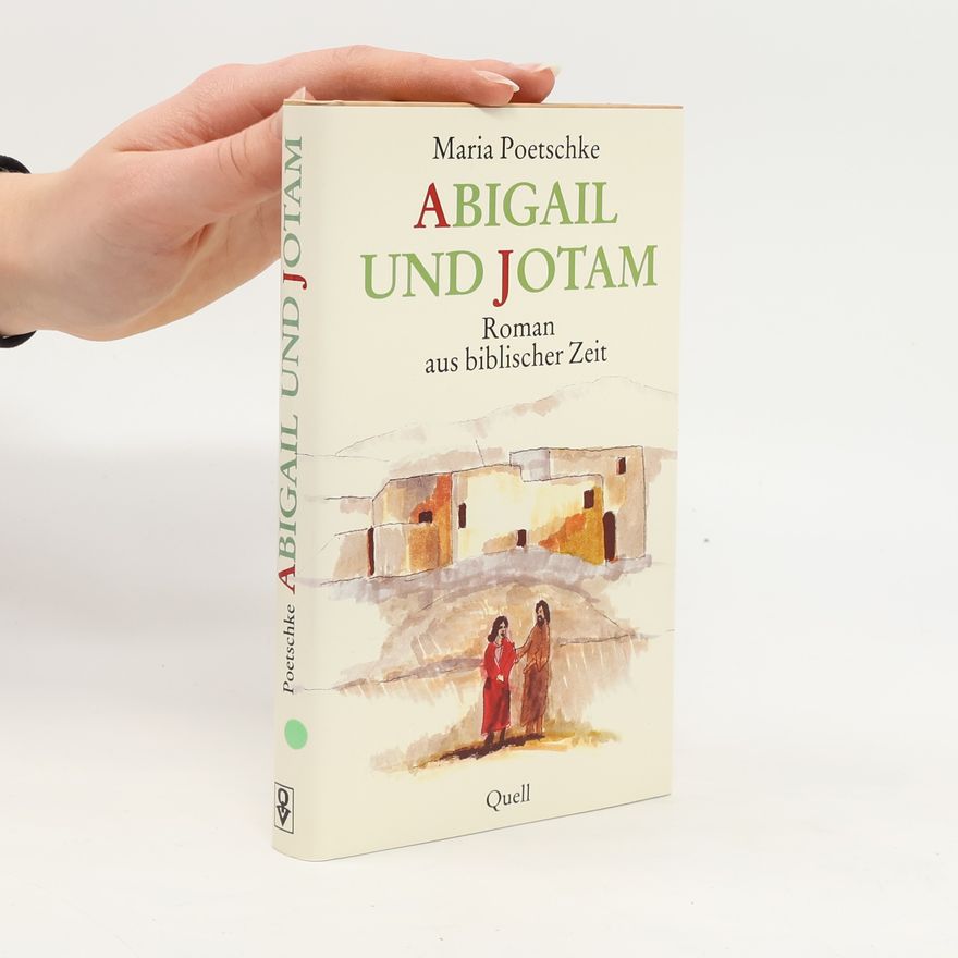Maria Poetschke Abigail und Jotam