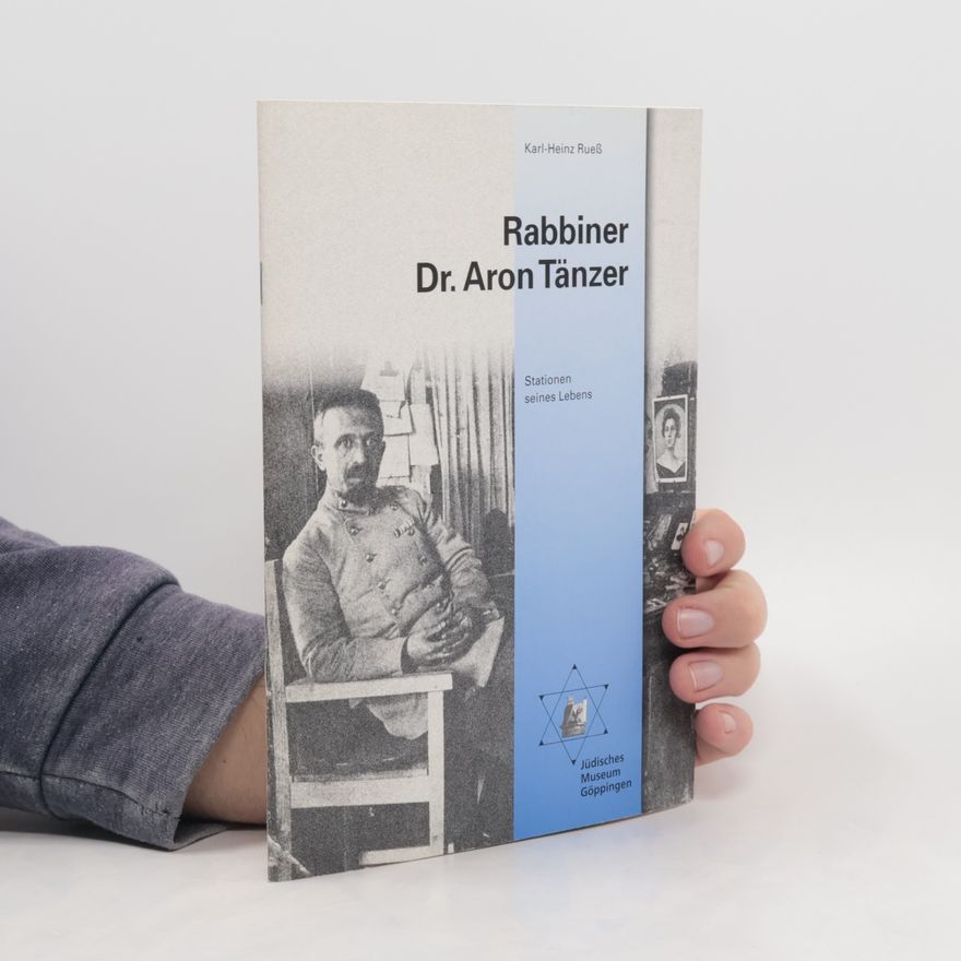 Karl-Heinz Ruess Rabbiner Dr. Aron Tänzer