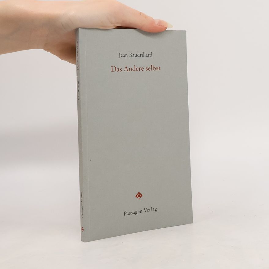 Jean Baudrillard Passagen Forum: Das andere Selbst