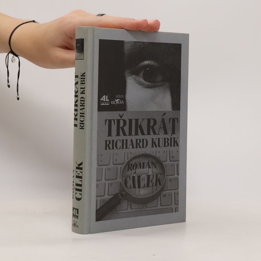 Roman Cílek Třikrát Richard Kubík