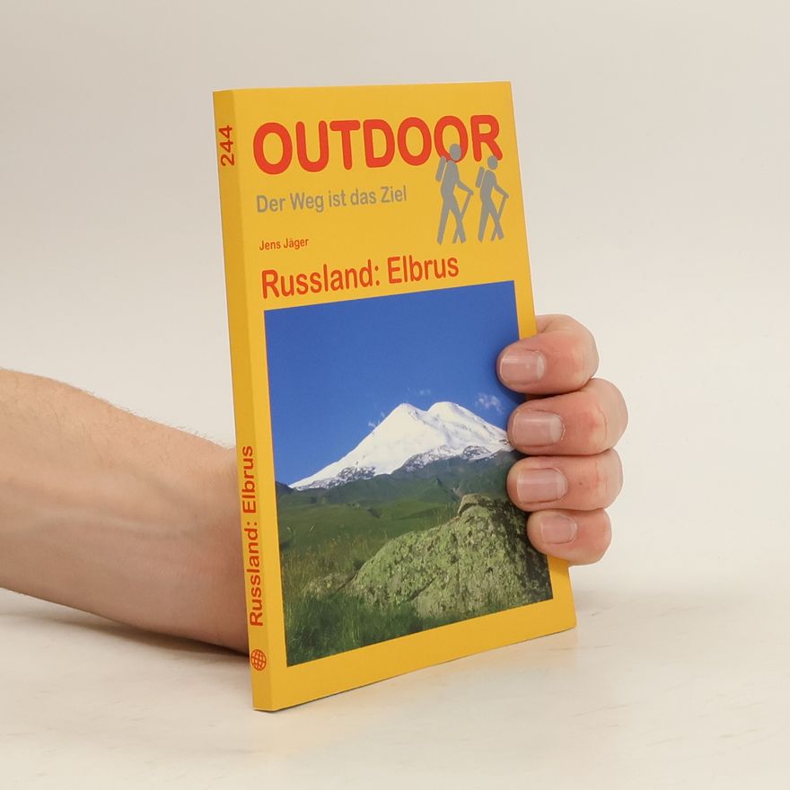 Jens Jäger Outdoor : Der Weg ist das ziel - Russland : Elbrus